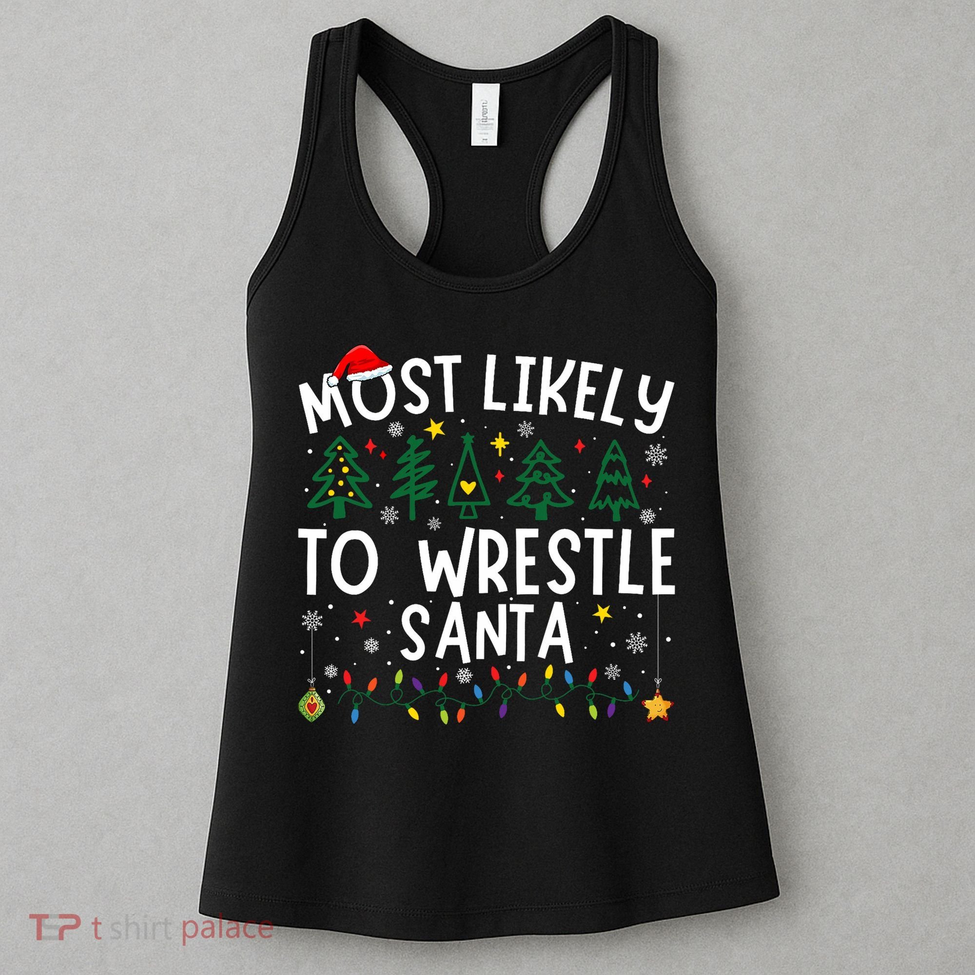 Most Likely To Wrestle Santa Matching Christmas Women's Tank Top
