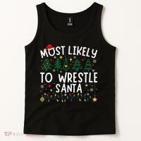 Most Likely To Wrestle Santa Matching Christmas Tank Top thumb 2
