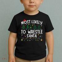 Most Likely To Wrestle Santa Matching Christmas Toddler T-Shirt thumb 2