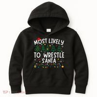 Most Likely To Wrestle Santa Matching Christmas Kids Hoodie thumb 0