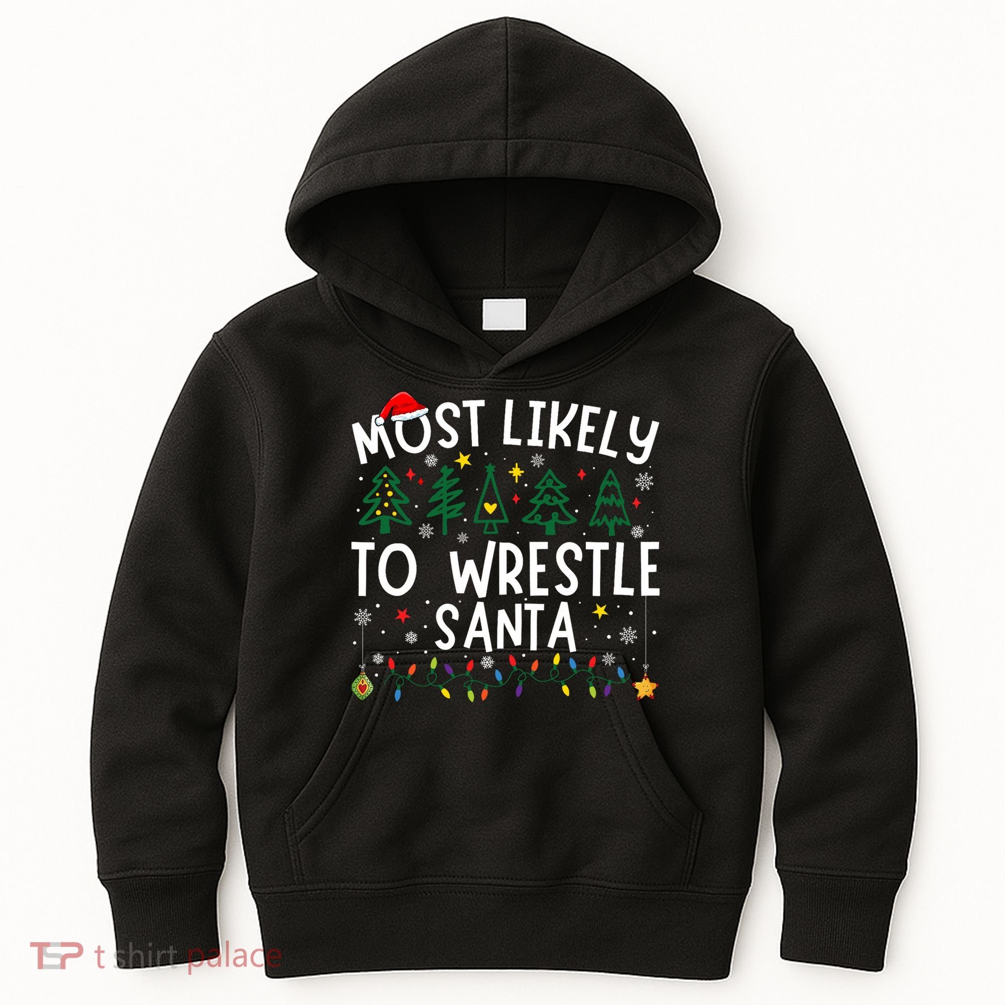 Most Likely To Wrestle Santa Matching Christmas Kids Hoodie
