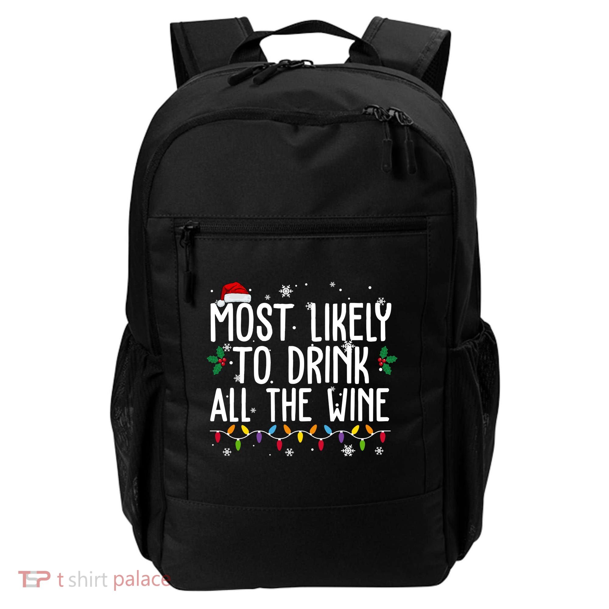 Most Likely To Drink All The Wine Funny Christmas Backpack
