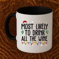 Most Likely To Drink All The Wine Funny Christmas Coffee Mug thumb 2