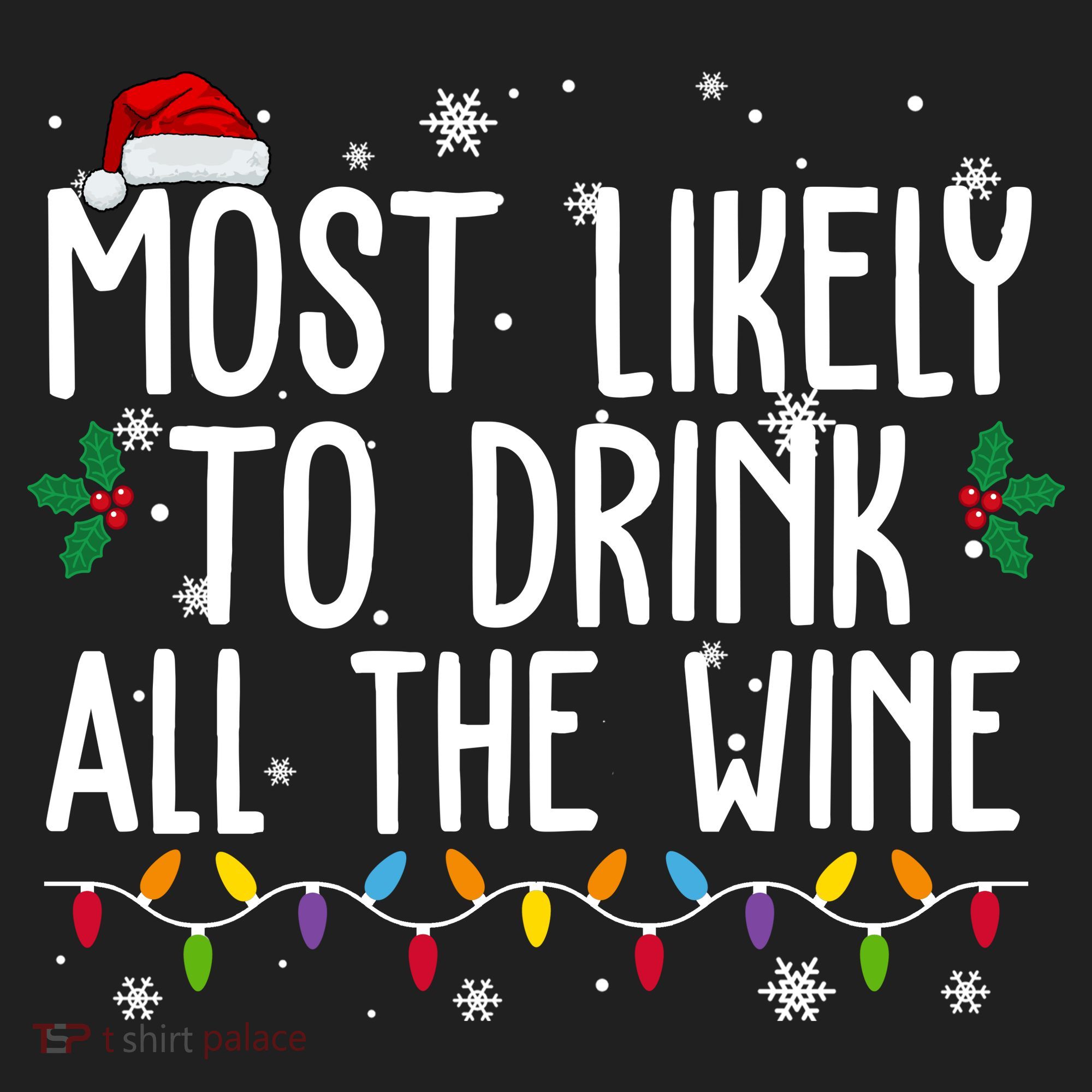 Most Likely To Drink All The Wine Funny Christmas Beanie