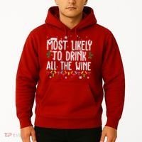 Most Likely To Drink All The Wine Funny Christmas Hoodie thumb 2