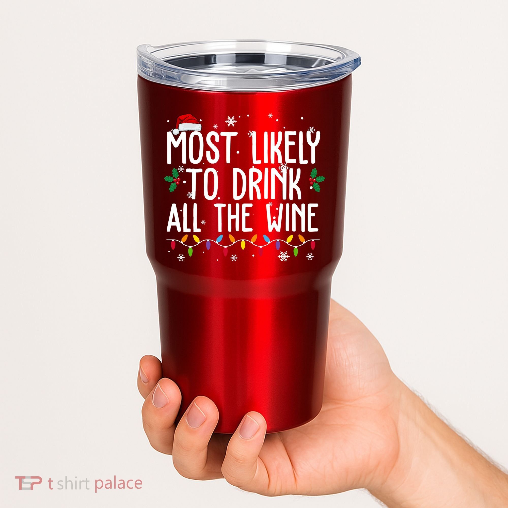 Most Likely To Drink All The Wine Funny Christmas Tumbler
