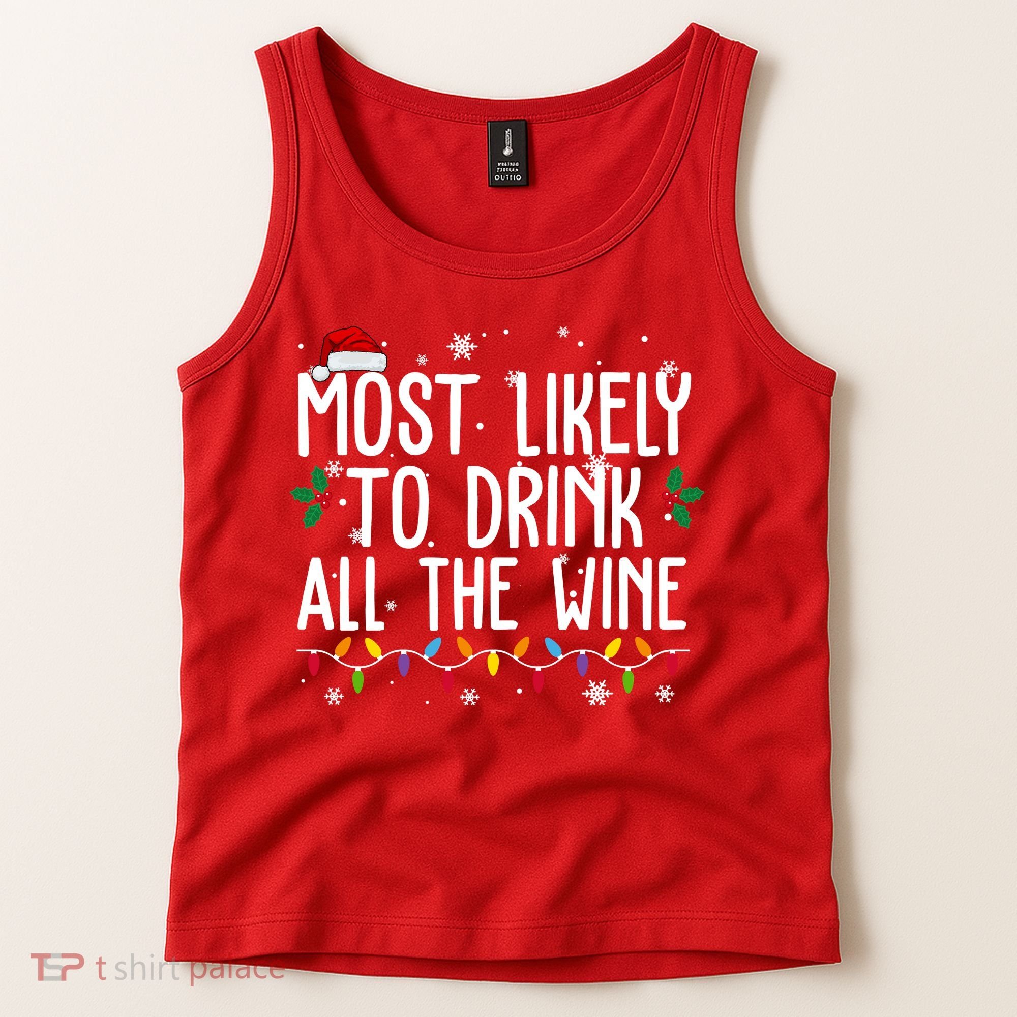 Most Likely To Drink All The Wine Funny Christmas Tank Top