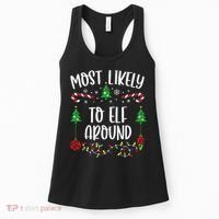 Most Likely To Elf Around Funny Christmas Family Matching Cute Christmas Famil Women's Tank Top thumb 0