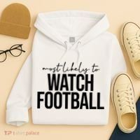 Most Likely To Watch Football Funny Hoodie thumb 4