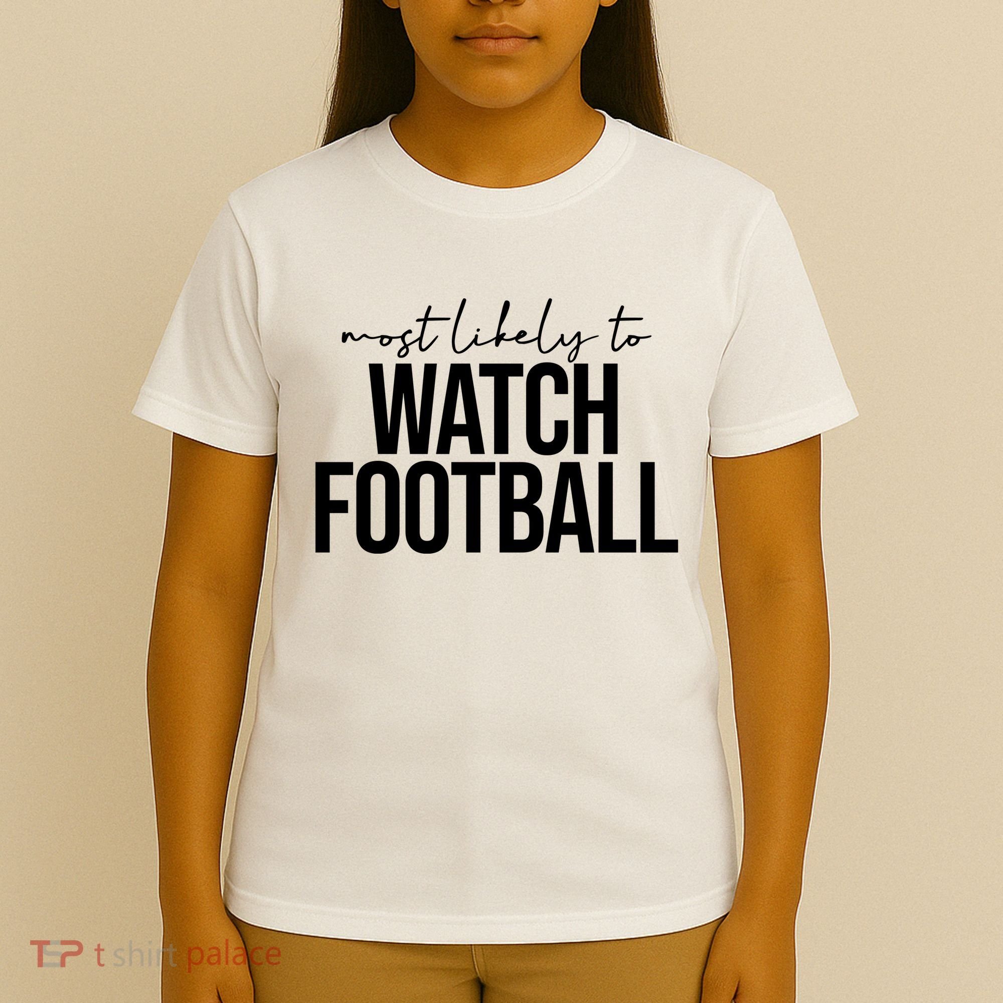 Most Likely To Watch Football Funny T-Shirt