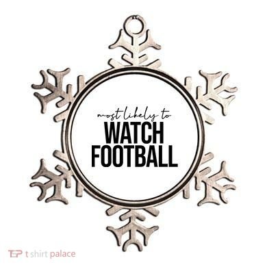 Most Likely To Watch Football Funny Ornament