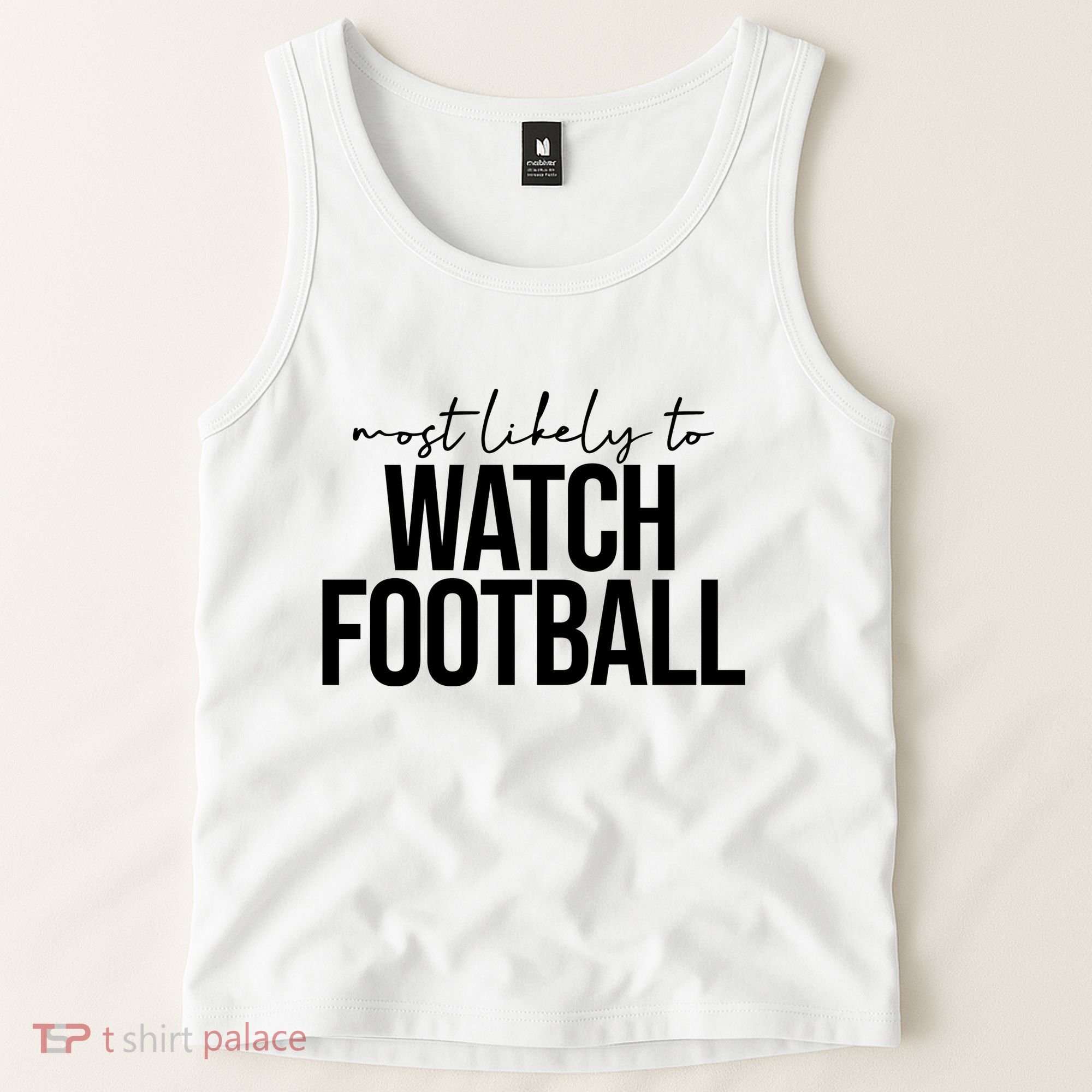 Most Likely To Watch Football Funny Tank Top