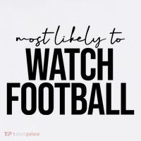 Most Likely To Watch Football Funny Women's T-Shirt thumb 6