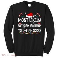Most Likely To Ask Santa To Define Good Family Christmas Sweatshirt thumb 0