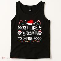 Most Likely To Ask Santa To Define Good Family Christmas Tank Top thumb 2