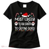 Most Likely To Ask Santa To Define Good Family Christmas Women's T-Shirt thumb 0