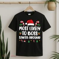 Most Likely To Boss Santa Around Christmas Family Pajamas T-Shirt thumb 2