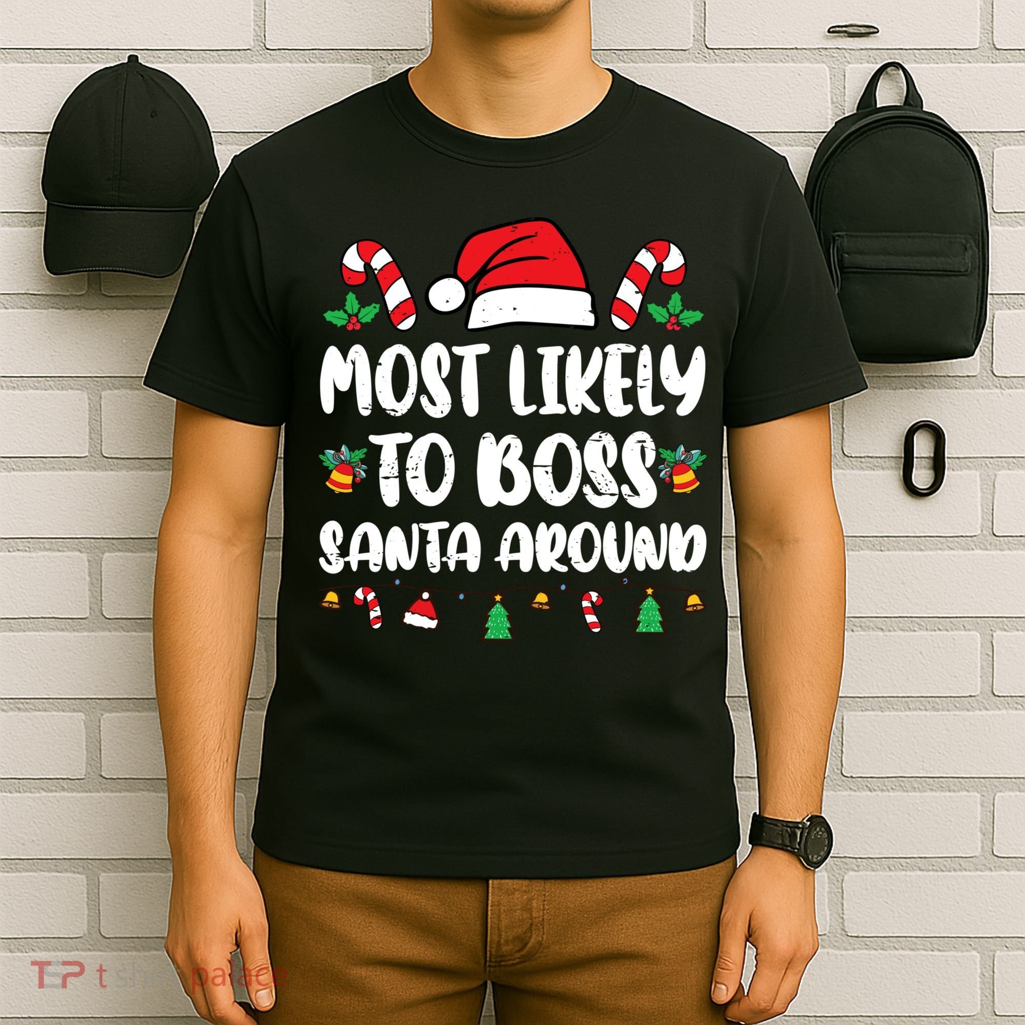 Most Likely To Boss Santa Around Christmas Family Pajamas T-Shirt