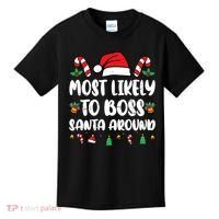 Most Likely To Boss Santa Around Christmas Family Pajamas Kids T-Shirt thumb 0