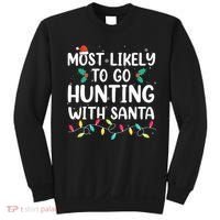 Most Likely To Go Hunting With Santa Hunt Christmas Pajama Sweatshirt thumb 0