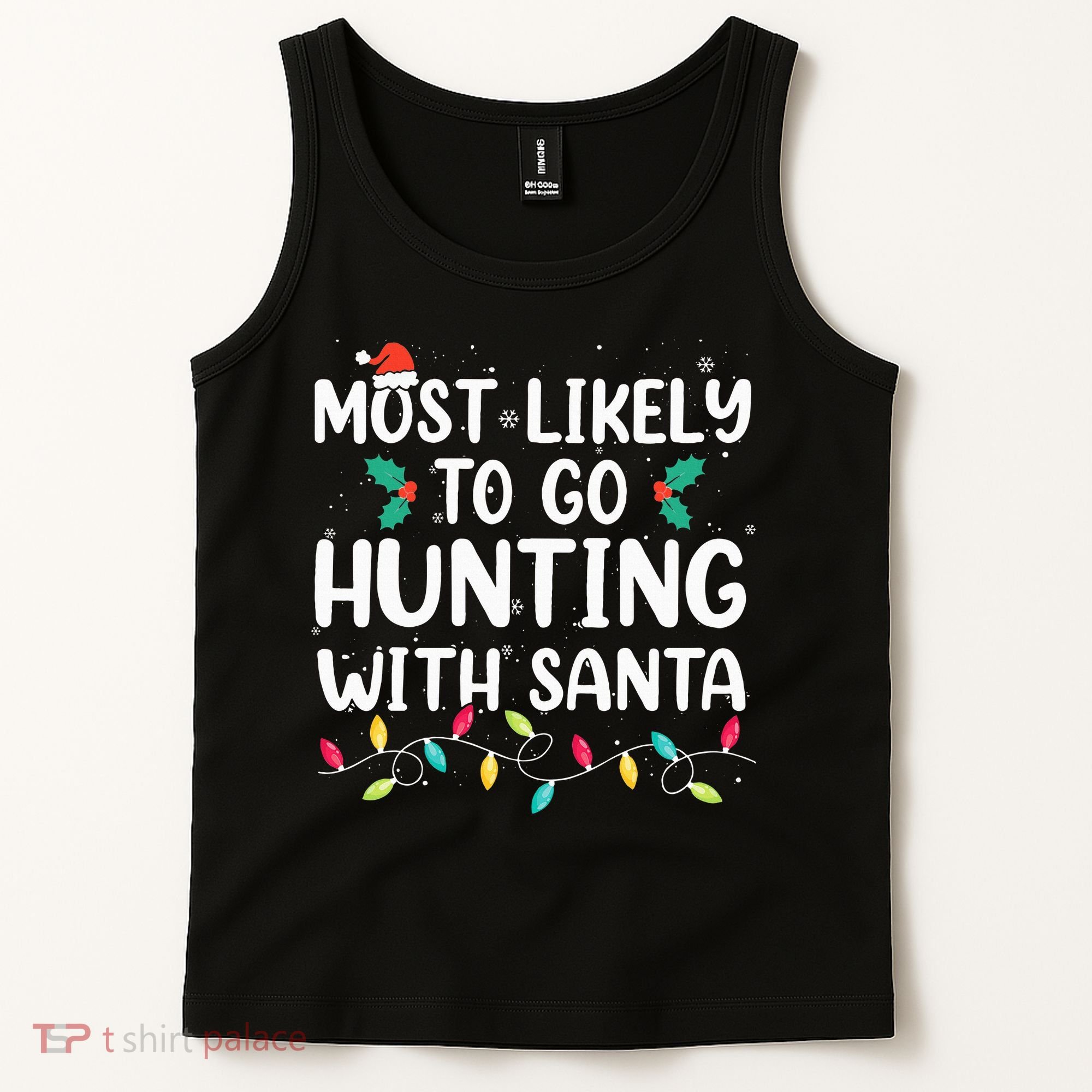 Most Likely To Go Hunting With Santa Hunt Christmas Pajama Tank Top