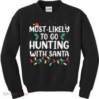 Most Likely To Go Hunting With Santa Hunt Christmas Pajama Kids Sweatshirt thumb 0