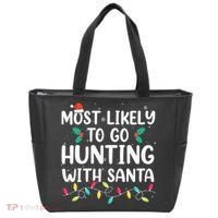 Most Likely To Go Hunting With Santa Hunt Christmas Pajama Tote Bag thumb 0