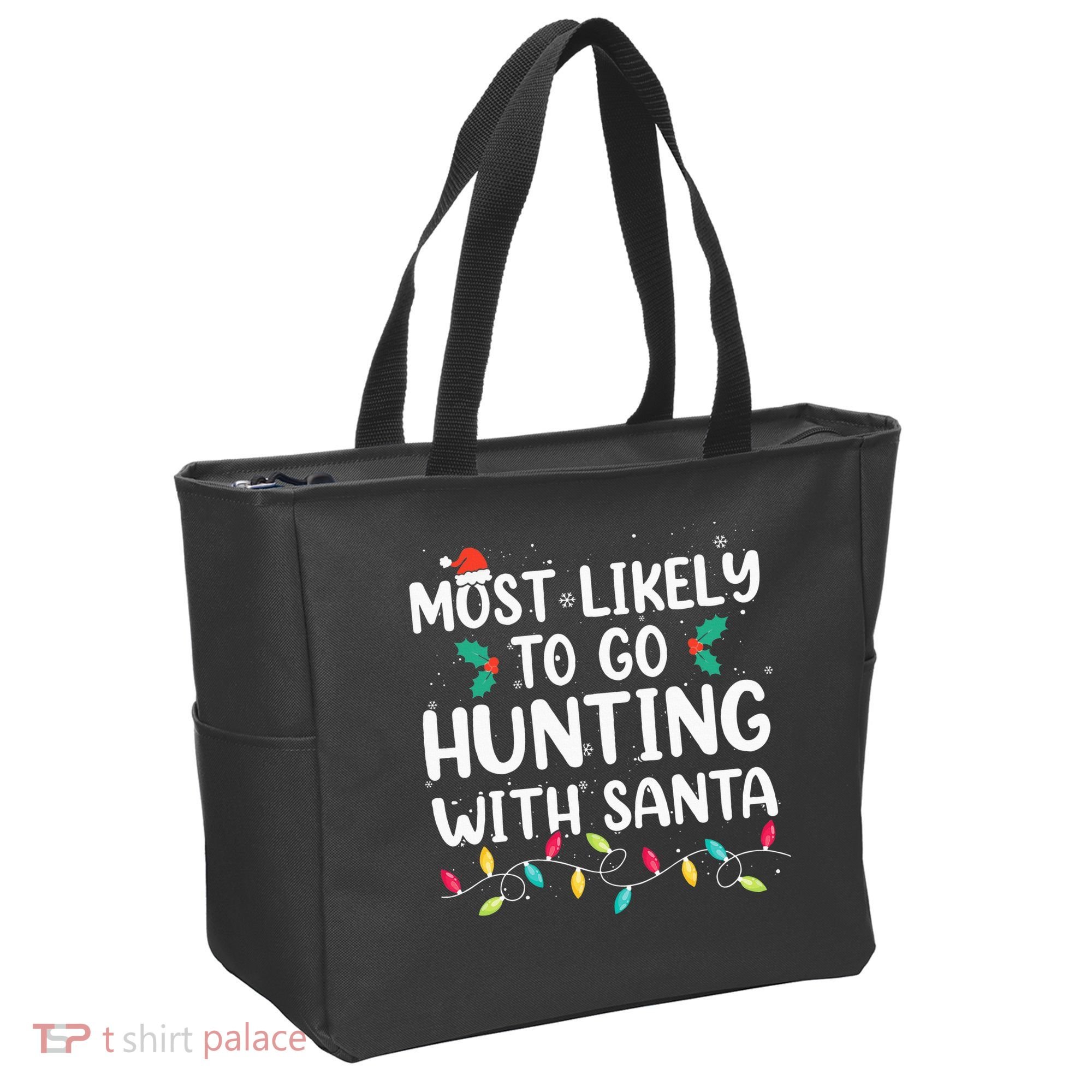 Most Likely To Go Hunting With Santa Hunt Christmas Pajama Tote Bag