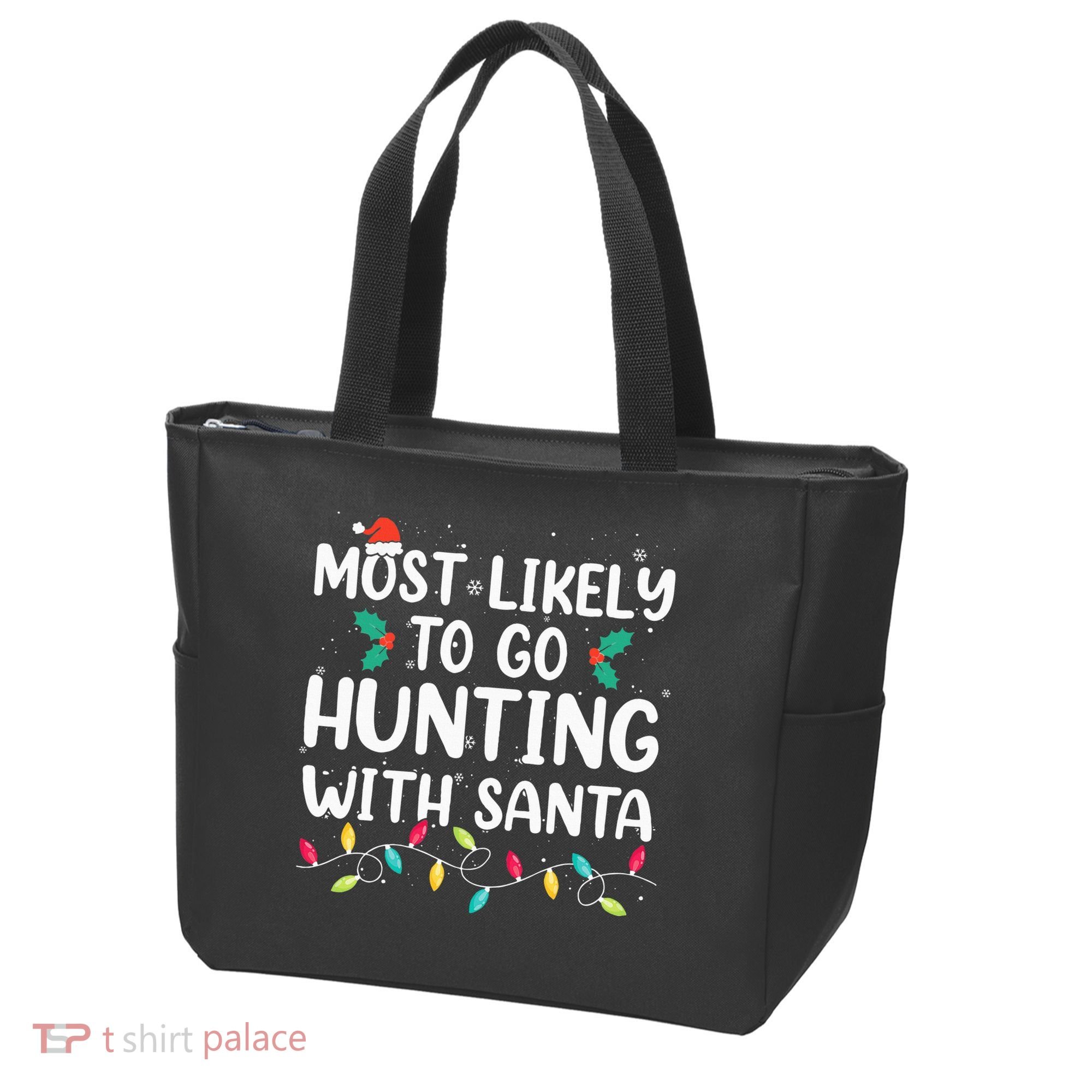 Most Likely To Go Hunting With Santa Hunt Christmas Pajama Tote Bag