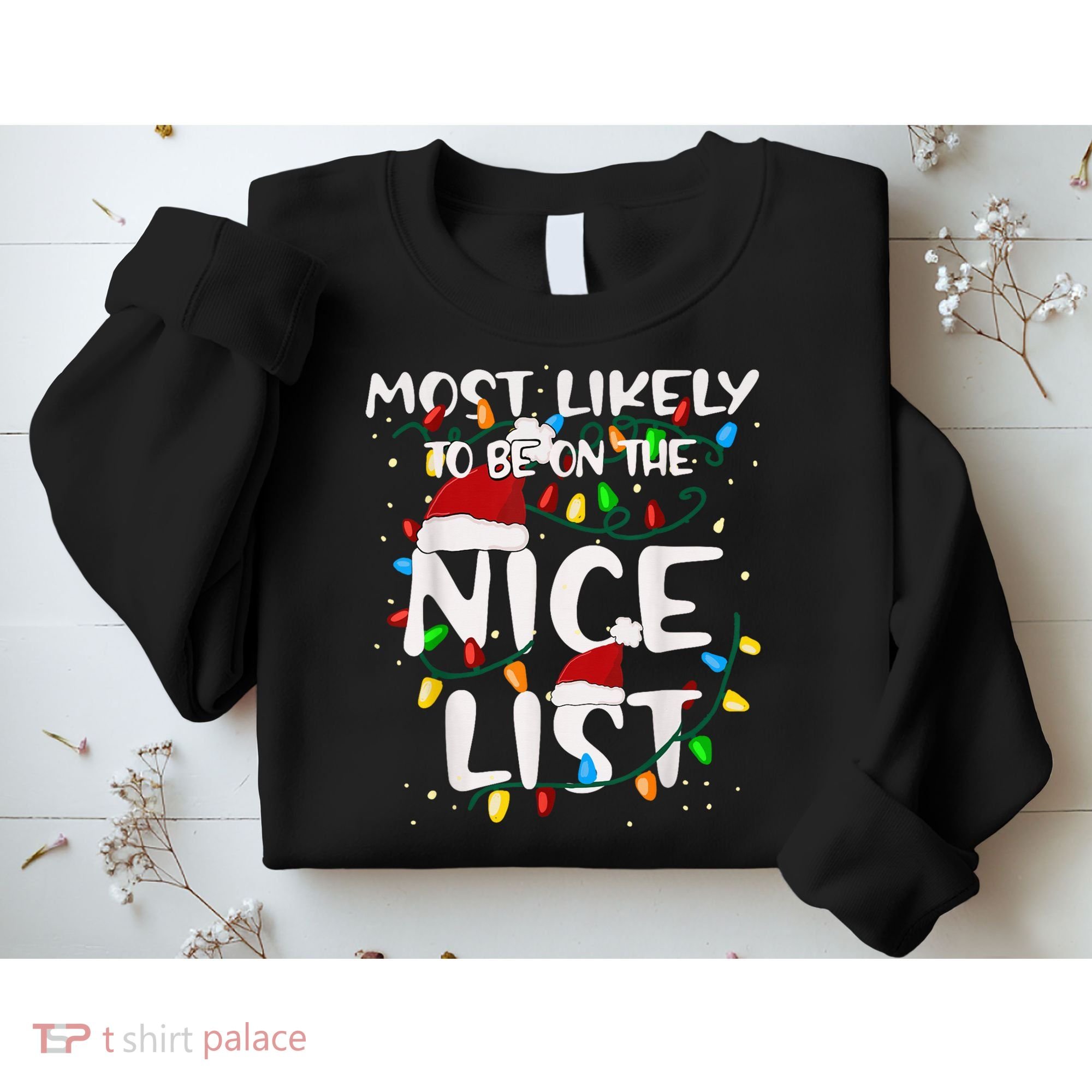 Most Likely To Be On The Nice List Family Matching Christmas Sweatshirt