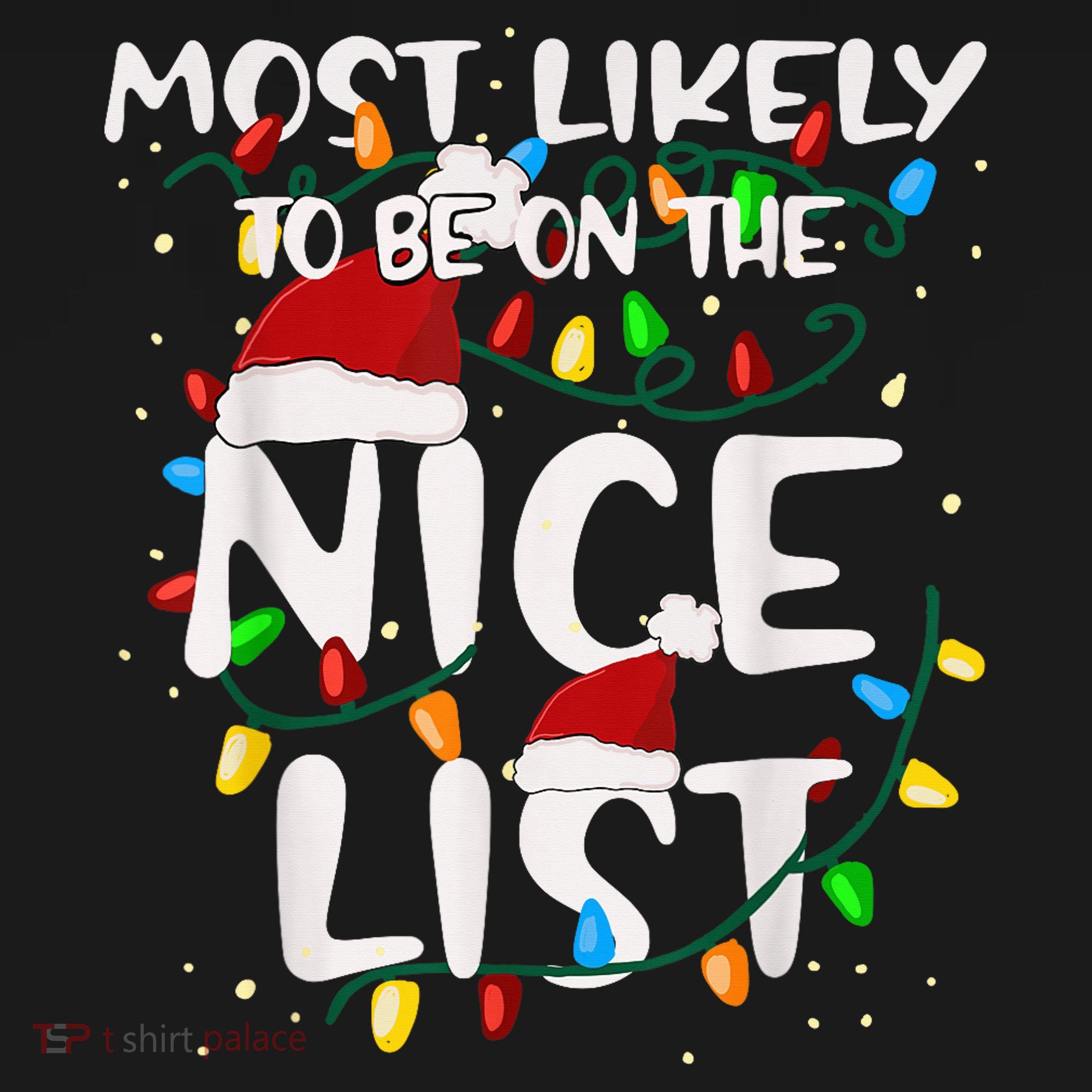 Most Likely To Be On The Nice List Family Matching Christmas Sweatshirt