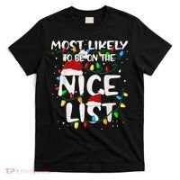 Most Likely To Be On The Nice List Family Matching Christmas T-Shirt thumb 0