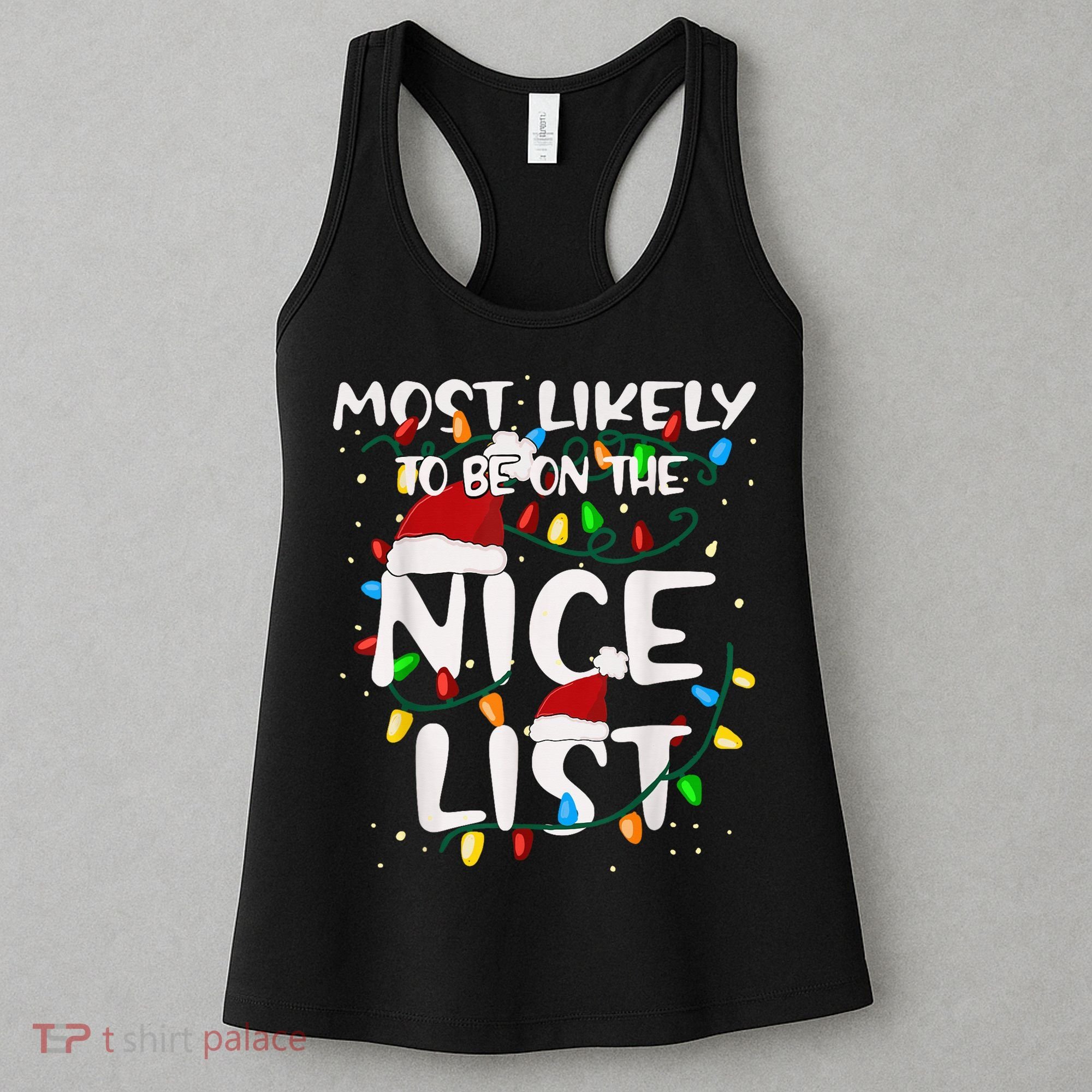 Most Likely To Be On The Nice List Family Matching Christmas Women's Tank Top