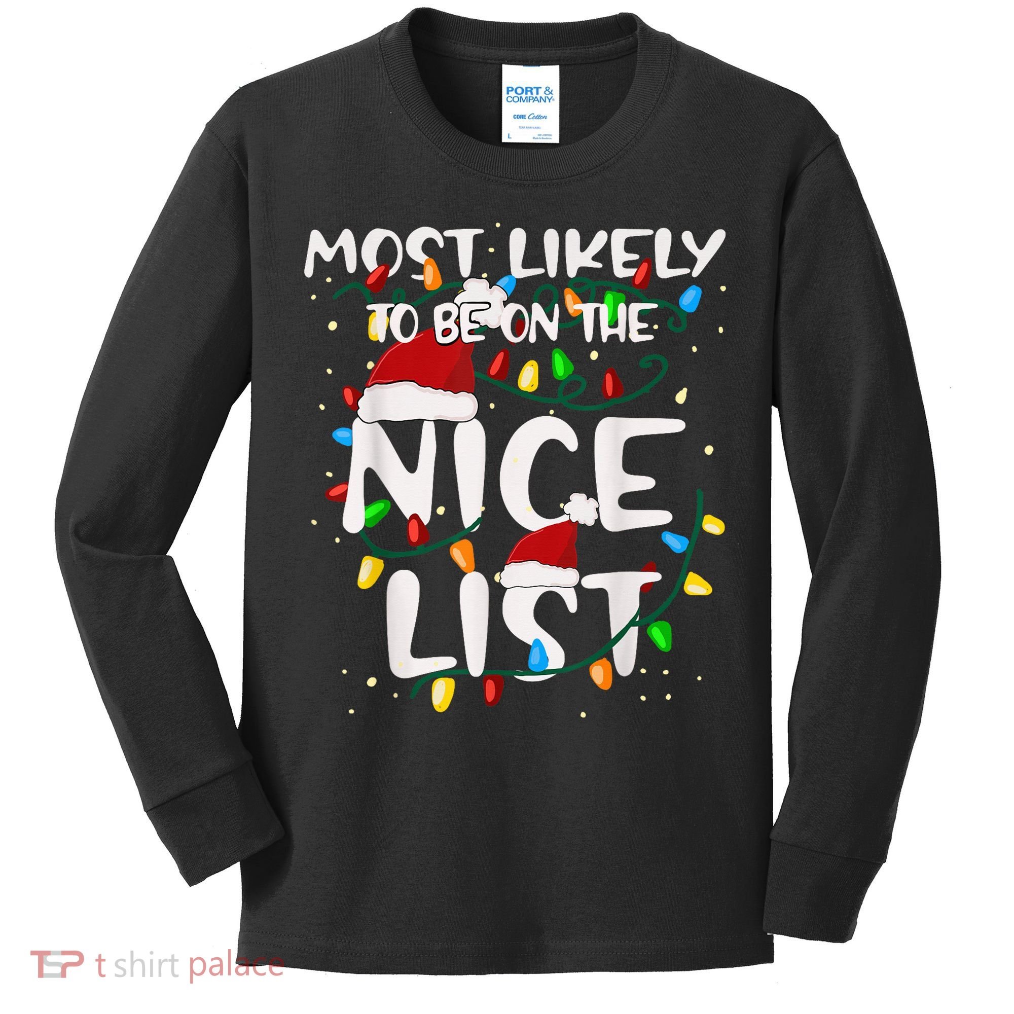 Most Likely To Be On The Nice List Family Matching Christmas Kids Long Sleeve Shirt