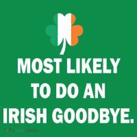 Most Likely To Do An Irish Goodbye Irish Flag Women's Long Sleeve Shirt thumb 2