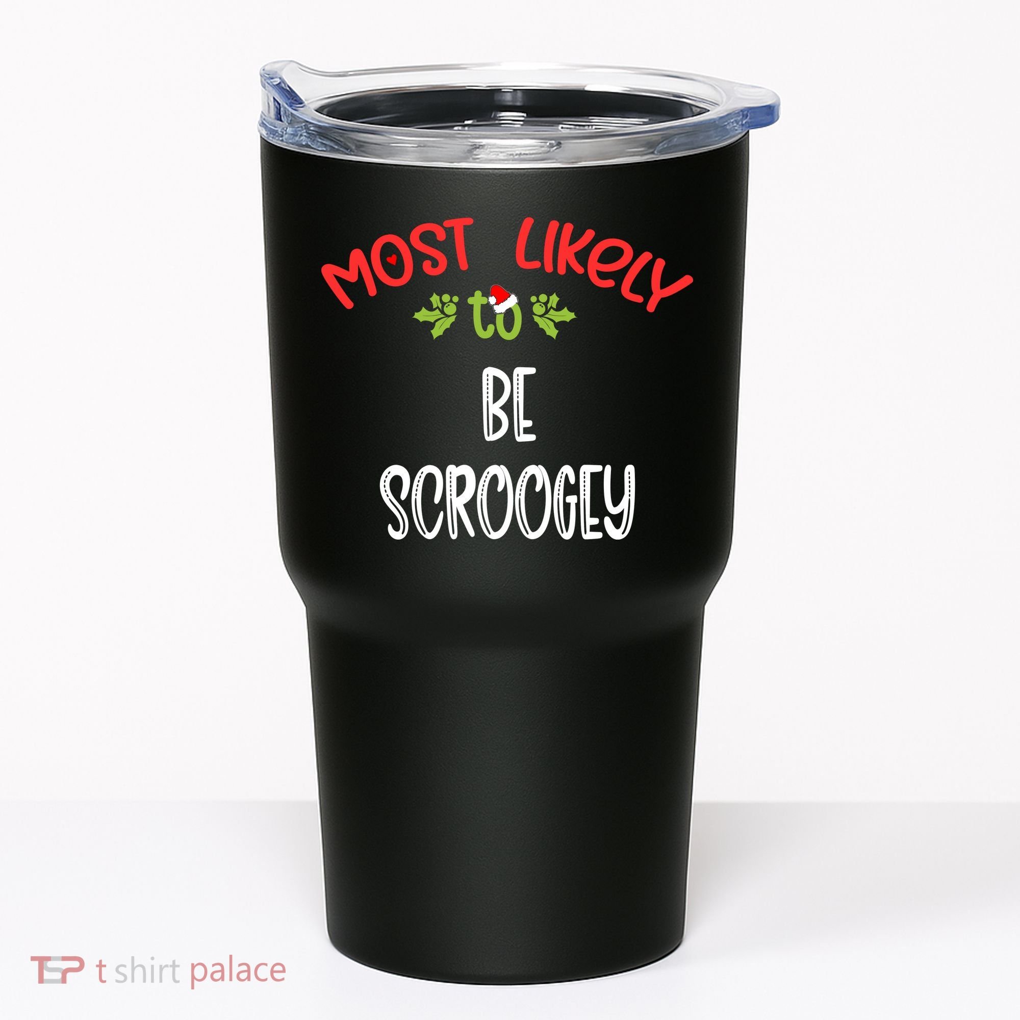 Most Likely To Christmas Be Scroogey Family Group Tumbler