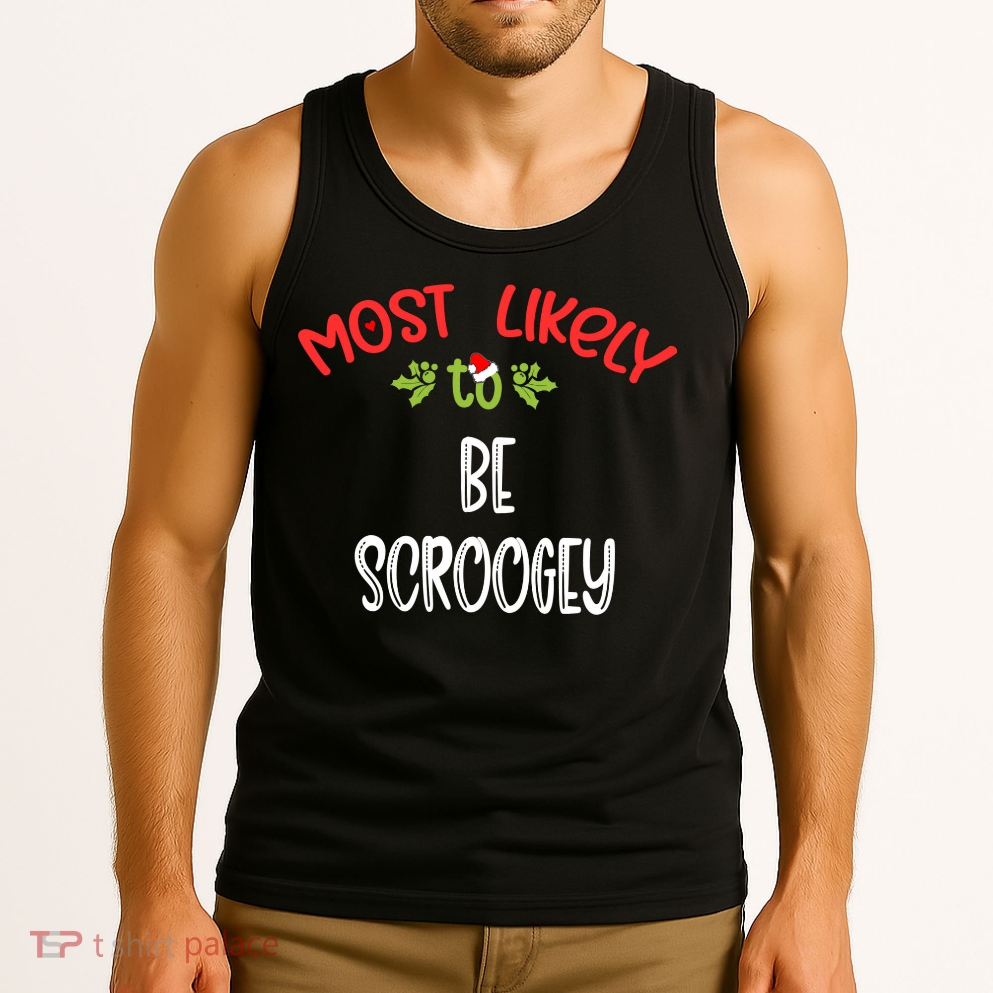 Most Likely To Christmas Be Scroogey Family Group Tank Top