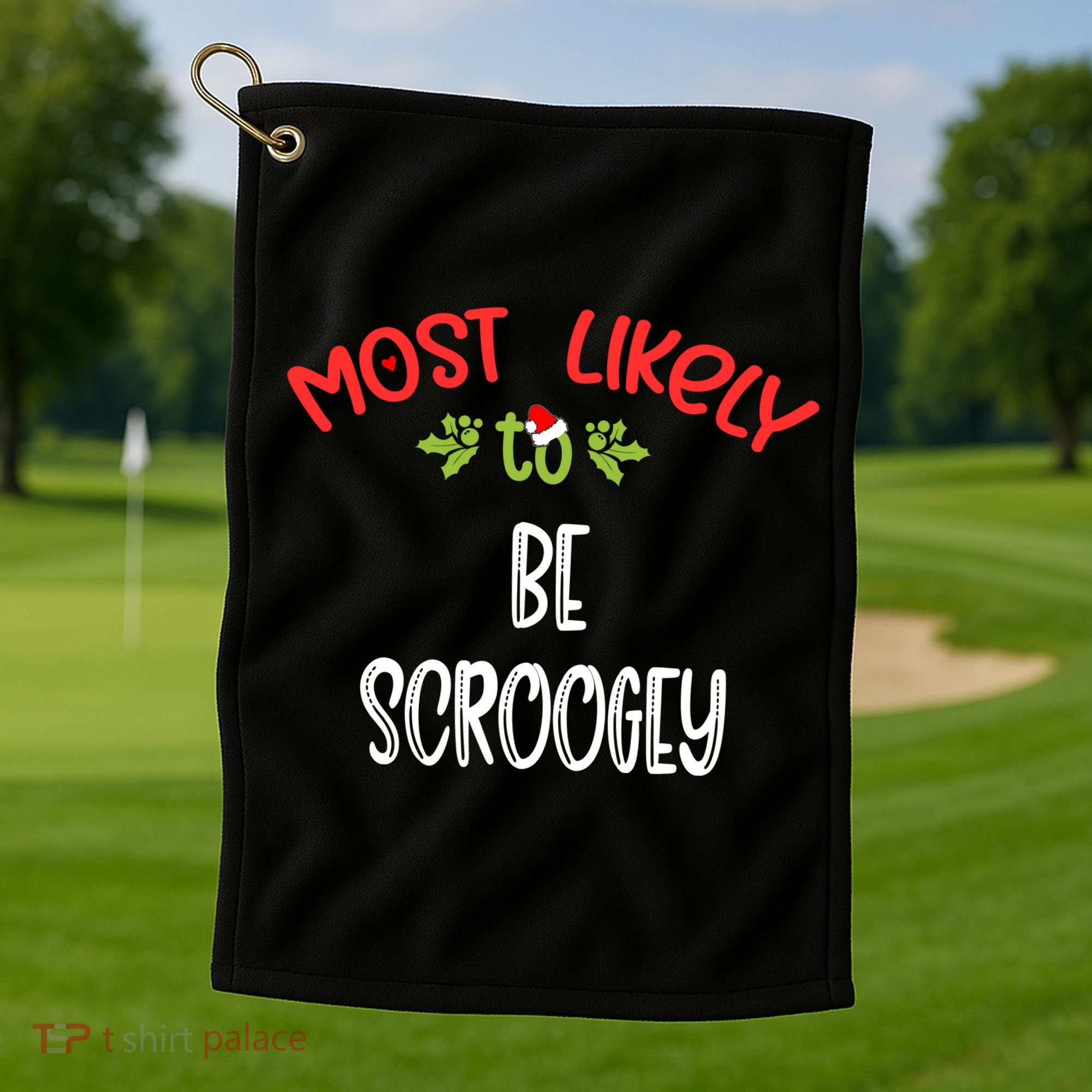 Most Likely To Christmas Be Scroogey Family Group Golf Towel
