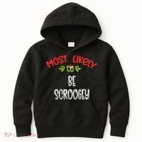 Most Likely To Christmas Be Scroogey Family Group Kids Hoodie thumb 0