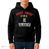 Most Likely To Christmas Be Scroogey Family Group Kids Hoodie thumb 4