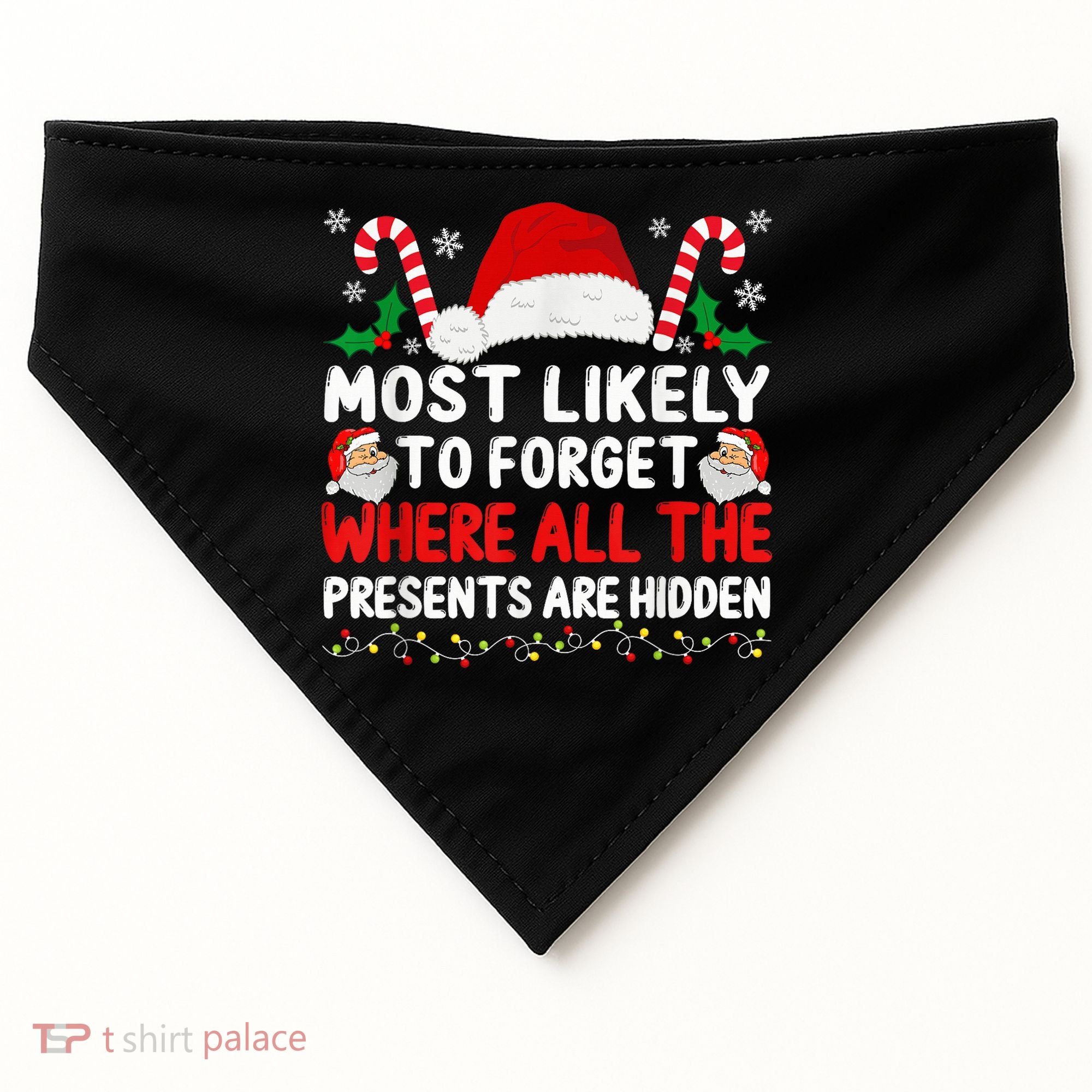 Most Likely To Forget Where All The Presents Are Hidden Xmas USA-Made Doggie Bandana