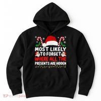 Most Likely To Forget Where All The Presents Are Hidden Xmas Hoodie thumb 0