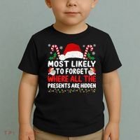 Most Likely To Forget Where All The Presents Are Hidden Xmas Toddler T-Shirt thumb 2