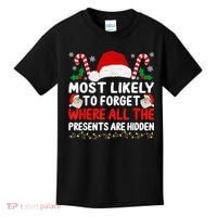 Most Likely To Forget Where All The Presents Are Hidden Xmas Kids T-Shirt thumb 0