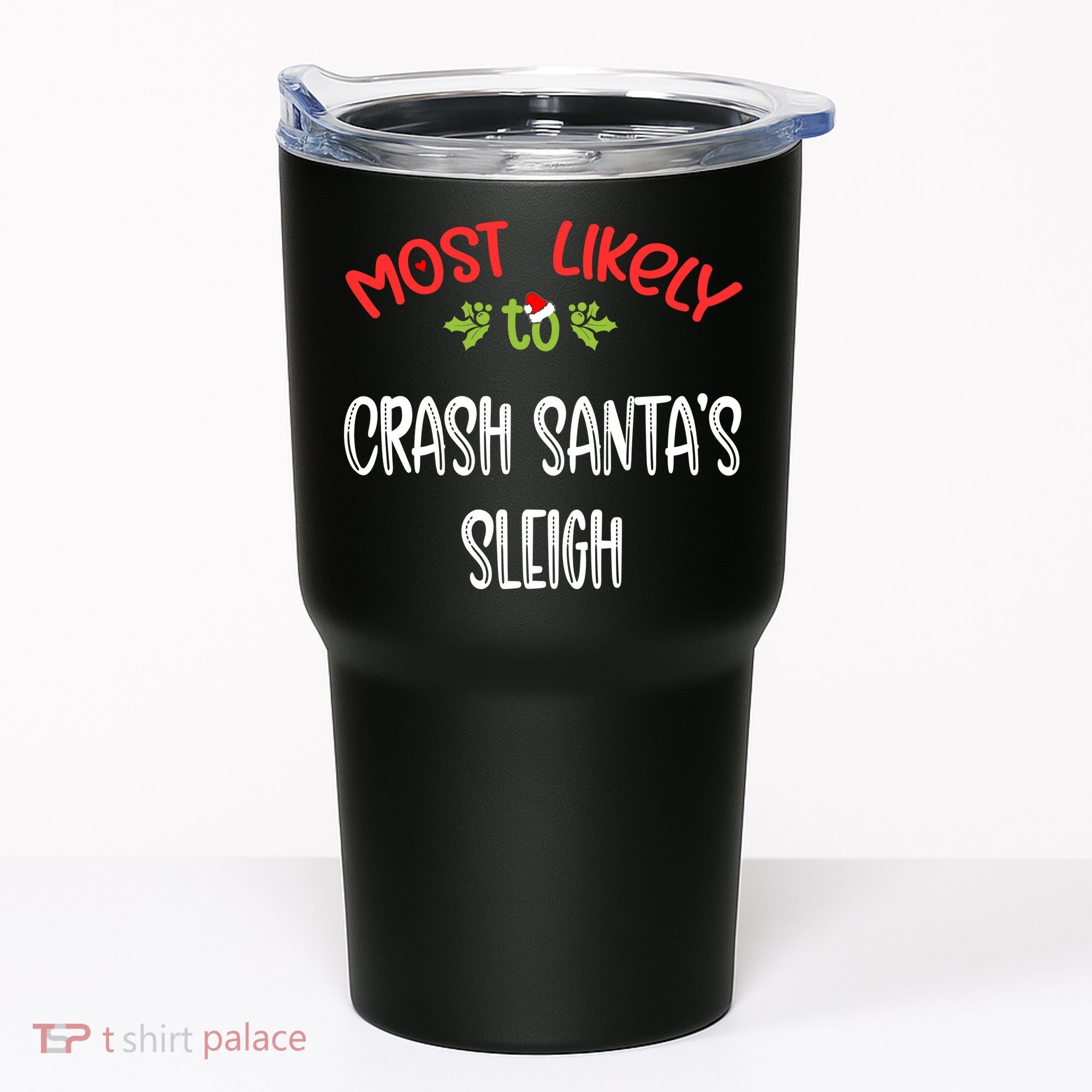 Most Likely To Christmas Crash Santa’s Sleigh Family Group Tumbler