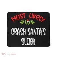 Most Likely To Christmas Crash Santa’s Sleigh Family Group Mousepad thumb 0