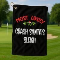Most Likely To Christmas Crash Santa’s Sleigh Family Group Golf Towel thumb 1