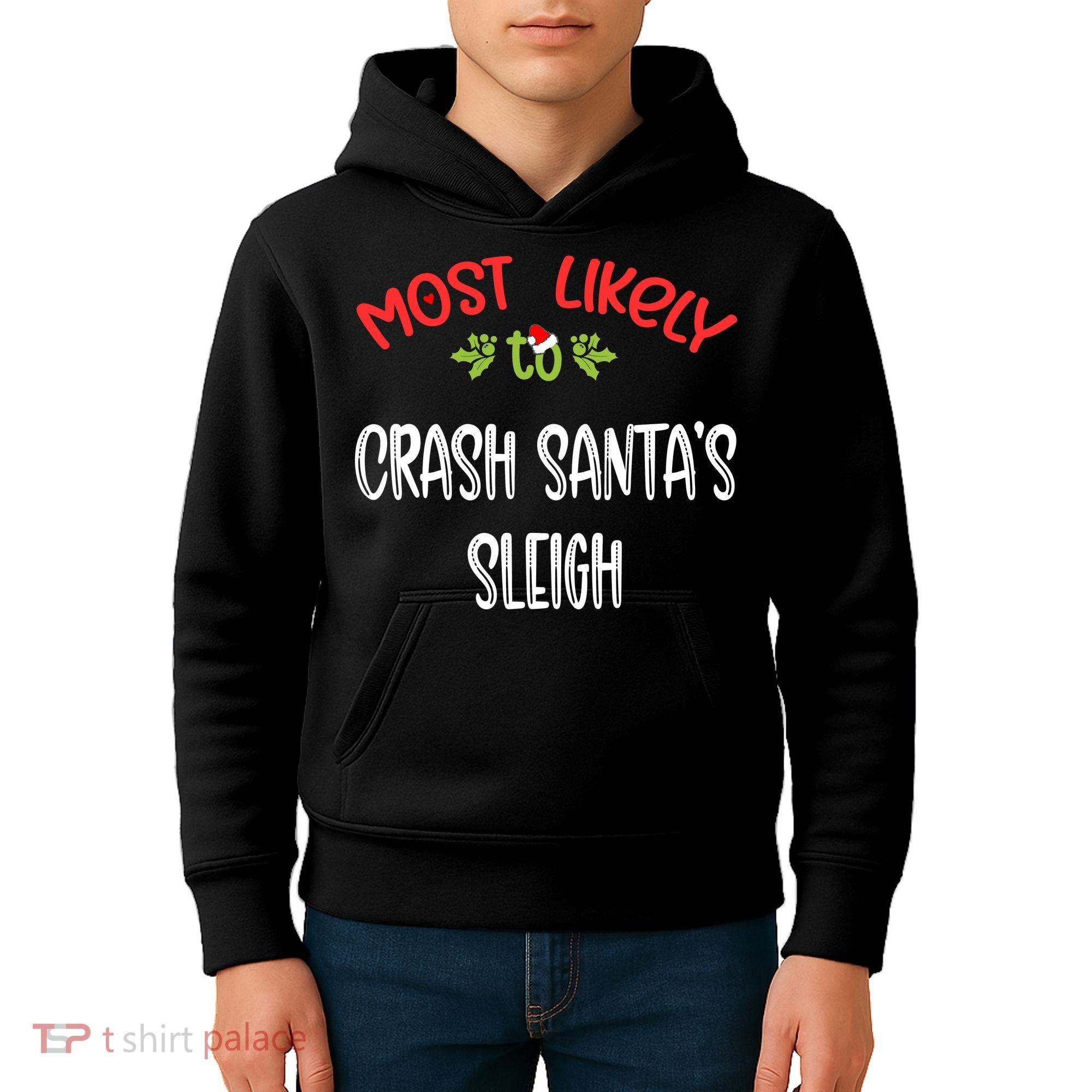 Most Likely To Christmas Crash Santa’s Sleigh Family Group Kids Hoodie