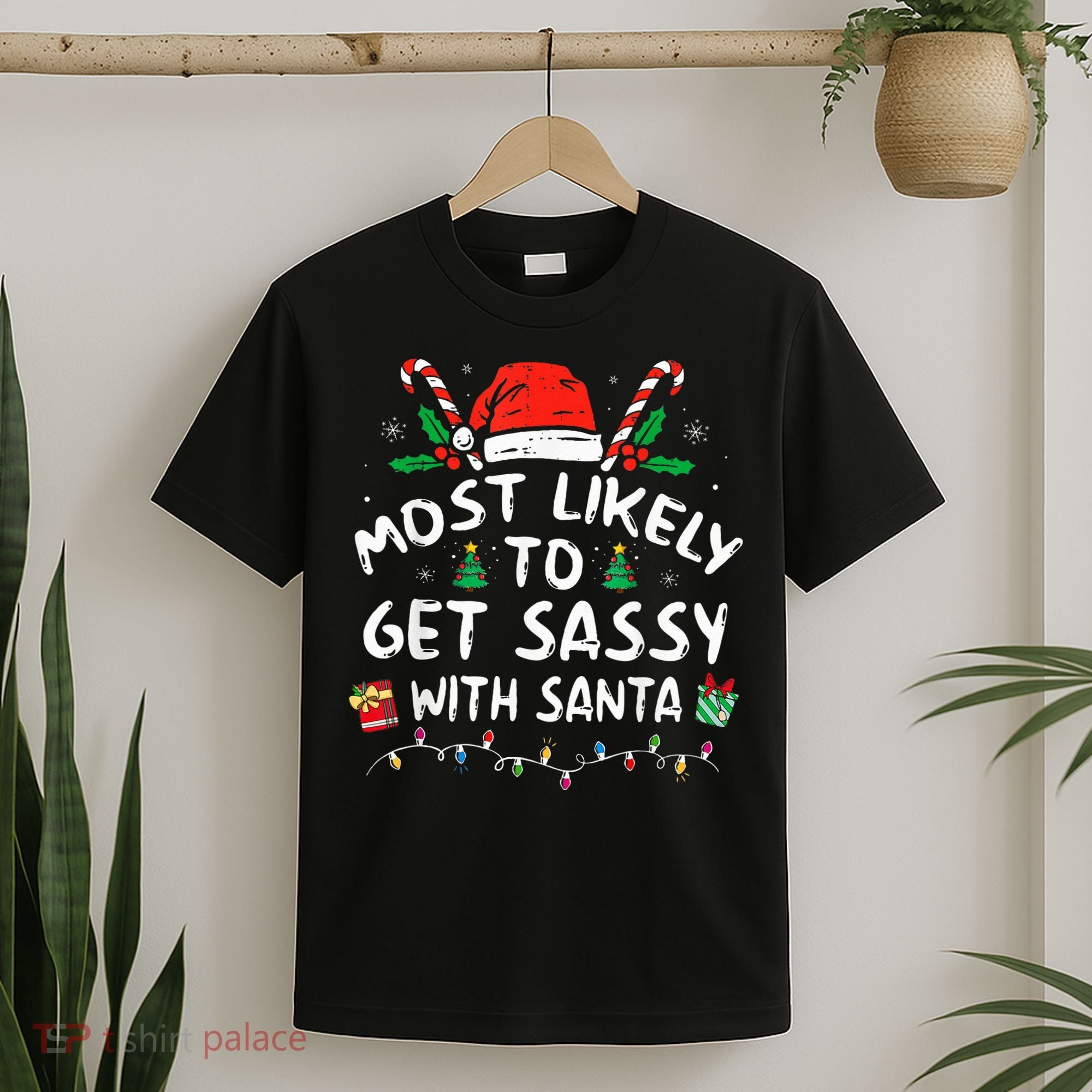Most Likely To Get Sassy with Santa Family Xmas  T-Shirt