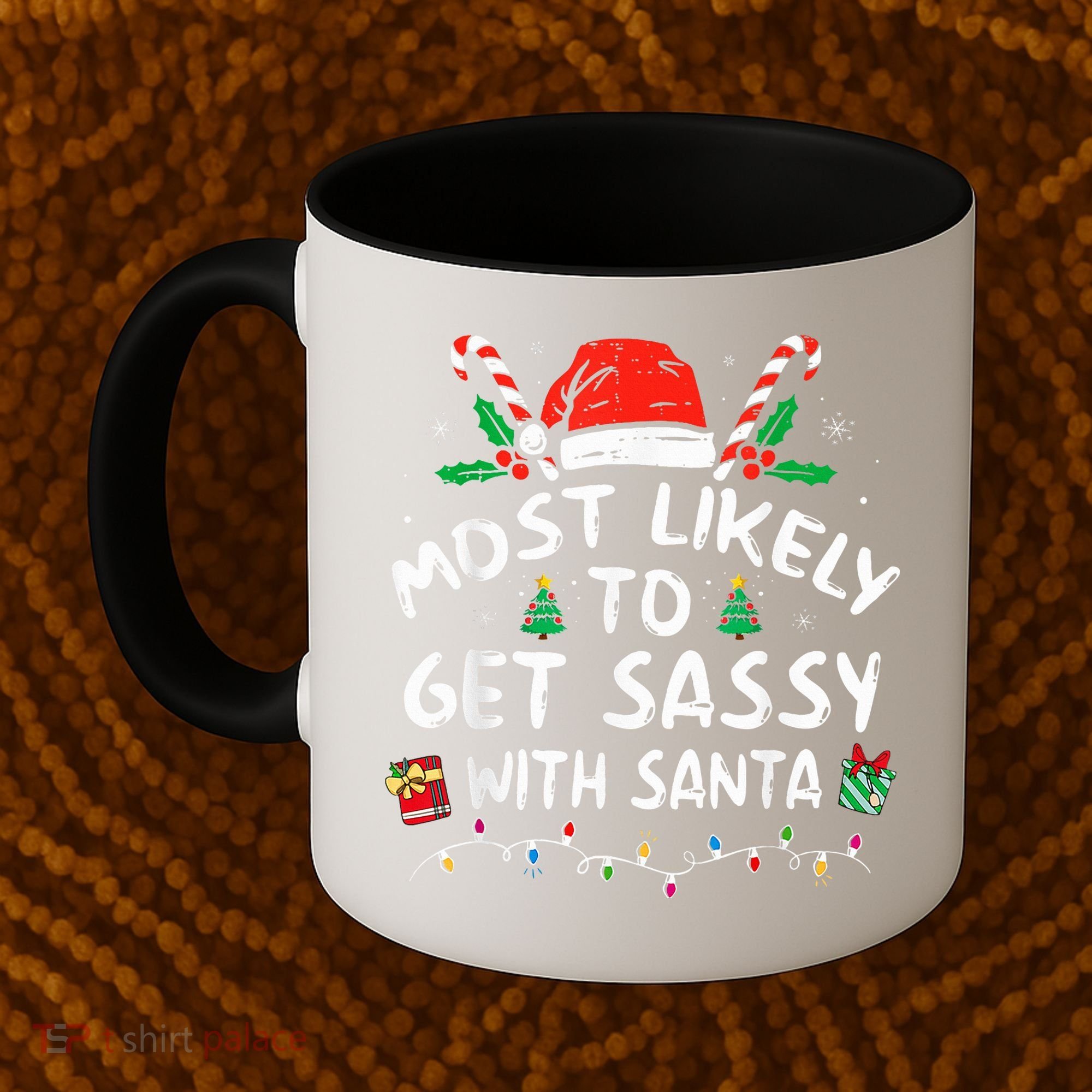 Most Likely To Get Sassy with Santa Family Xmas  Coffee Mug